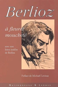 Berlioz à fleuret moucheté