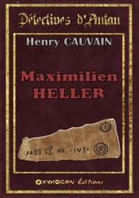 Cauvain Henry - Maximilien Heller.