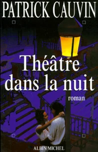 Théâtre dans la nuit