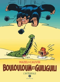Boulouloum et Guiliguili Intégrale 2