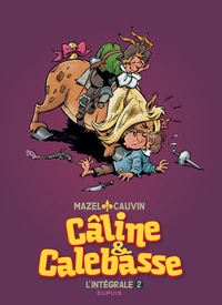 Câline et Calebasse l'intégrale Tome 2