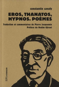 Eros, Thanatos, Hypnos. Poèmes
