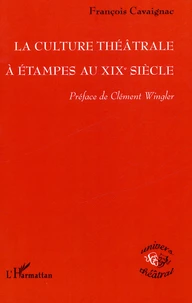 La culture théatrale à Etampes au XIXème siècle
