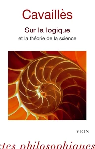 Sur la logique et la théorie de la science
