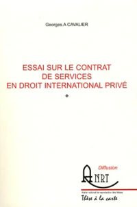 Essai sur le contrat de services en droit international privé