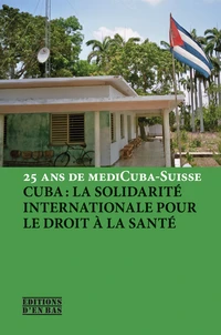 Cuba et la solidarité internationale pour la santé