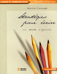 Stratégies pour écrire un texte d'opinion