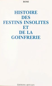Histoire des festins insolites et de la goinfrerie