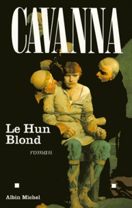  Cavanna - Le Hun blond.
