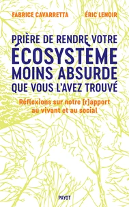 Prière de laisser votre écosystème moins absurde que vous l'avez trouvé