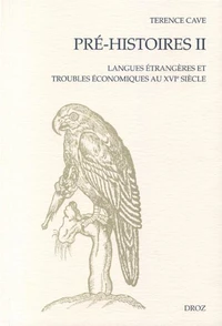 Pre-Histoires 2 : Langues Etrangeres Et Troubles Economiques Au Xvieme Siecle