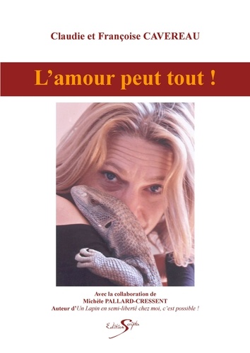 Cavereau Francoise - L'amour peut tout !.