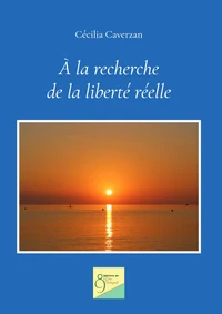A la recherche de la liberté réelle