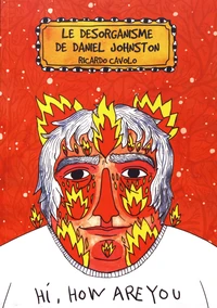 Le désorganisme de Daniel Johnston