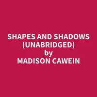 Shapes and Shadows (Unabridged)