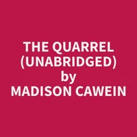 The Quarrel (Unabridged)