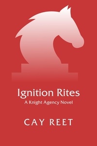  Cay Reet - Ignition Rites - Knight Agency, #8.