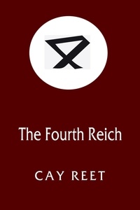  Cay Reet - The Fourth Reich.