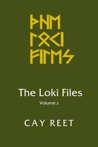  Cay Reet - The Loki Files Vol. 2 - The Loki Files, #2.