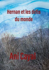 Hernan et  les défis du monde