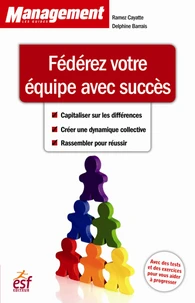 Fédérez votre équipe avec succès