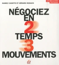 Négociez en 2 temps 3 mouvements