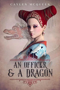 An Officer &amp; A Dragon