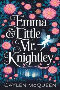 Emma &amp; Little Mr. Knightley