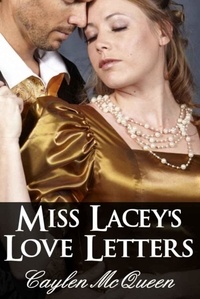  Caylen McQueen - Miss Lacey's Love Letters.