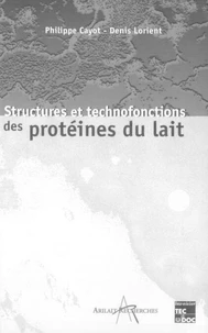 Structures et technofonctions des protéines du lait