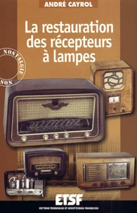 La restauration des récepteurs à lampes