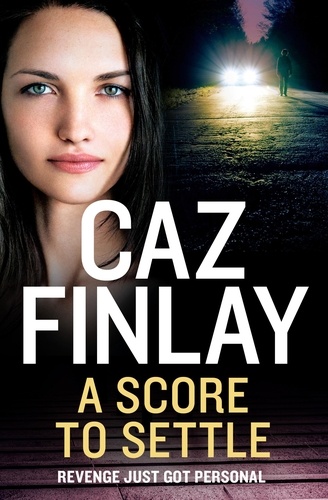 Caz Finlay - A Score To Settle.