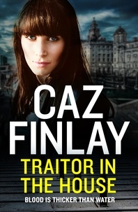 Caz Finlay - Traitor in the House.