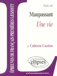Etude Sur Une Vie, Maupassant