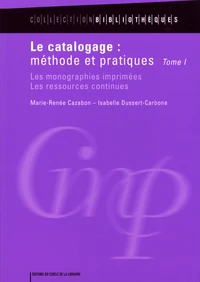 Le catalogage : méthode et pratiques