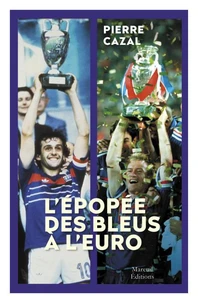 L'épopée des Bleus à l'Euro