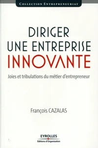 Diriger une entreprise innovante