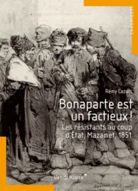 Bonaparte est un factieux !