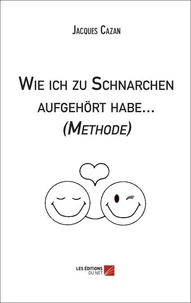 Wie ich zu Schnarchen aufgehört habe... (Methode)