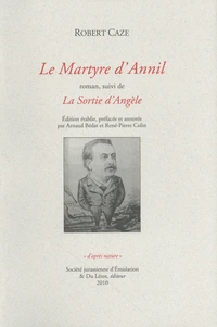 Le Martyre d'Annil suivi de La sortie d'Angèle