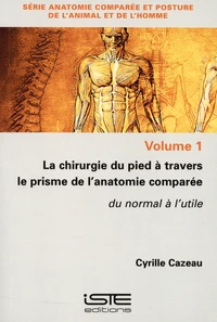 La chirurgie du pied à travers le prisme de l'anatomie comparée