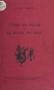 L'épée du logos et le soleil de midi