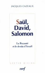 Saül, David, Salomon