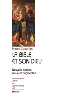 La Bible et son Dieu. Edition 1999