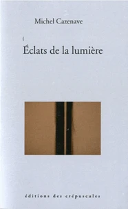 Eclats de la lumière