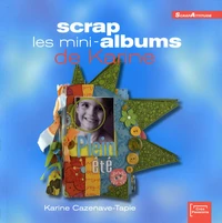 Scrap, les mini-albums de Karine