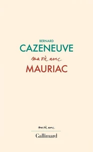 Ma vie avec Mauriac