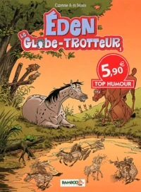 Eden, le globe-trotteur Tome 1