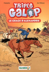 Les sisters tome 2, Le parc à quoi tik; Triple galop tome 2, Le crack d'Alexandrie