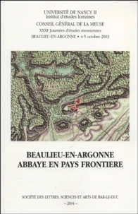 Beaulieu-en-Argonne, abbaye en pays frontière